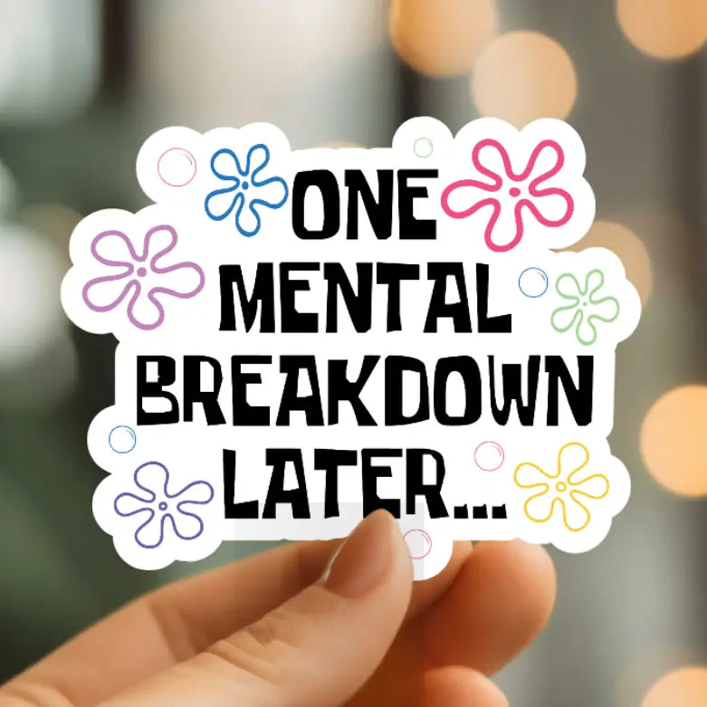 MMT - Funny Mental Health/Anxiety Sticker