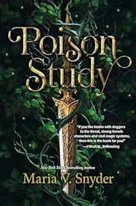 Poison Study (Reissue) (Chronicles of Ixia #1)