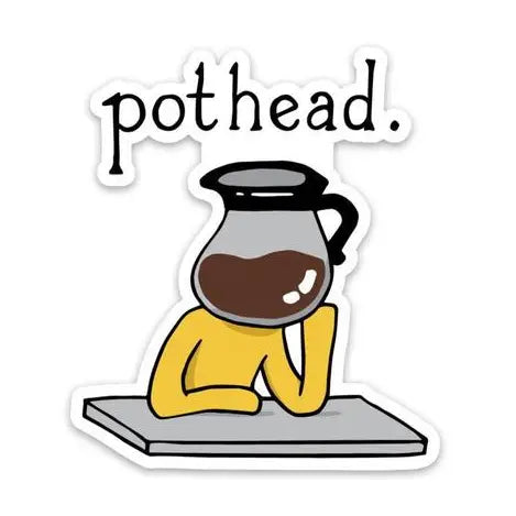 BM - Pothead Coffee Sticker