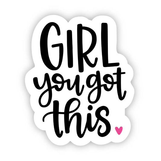 ATW - Girl You Got This Sticker