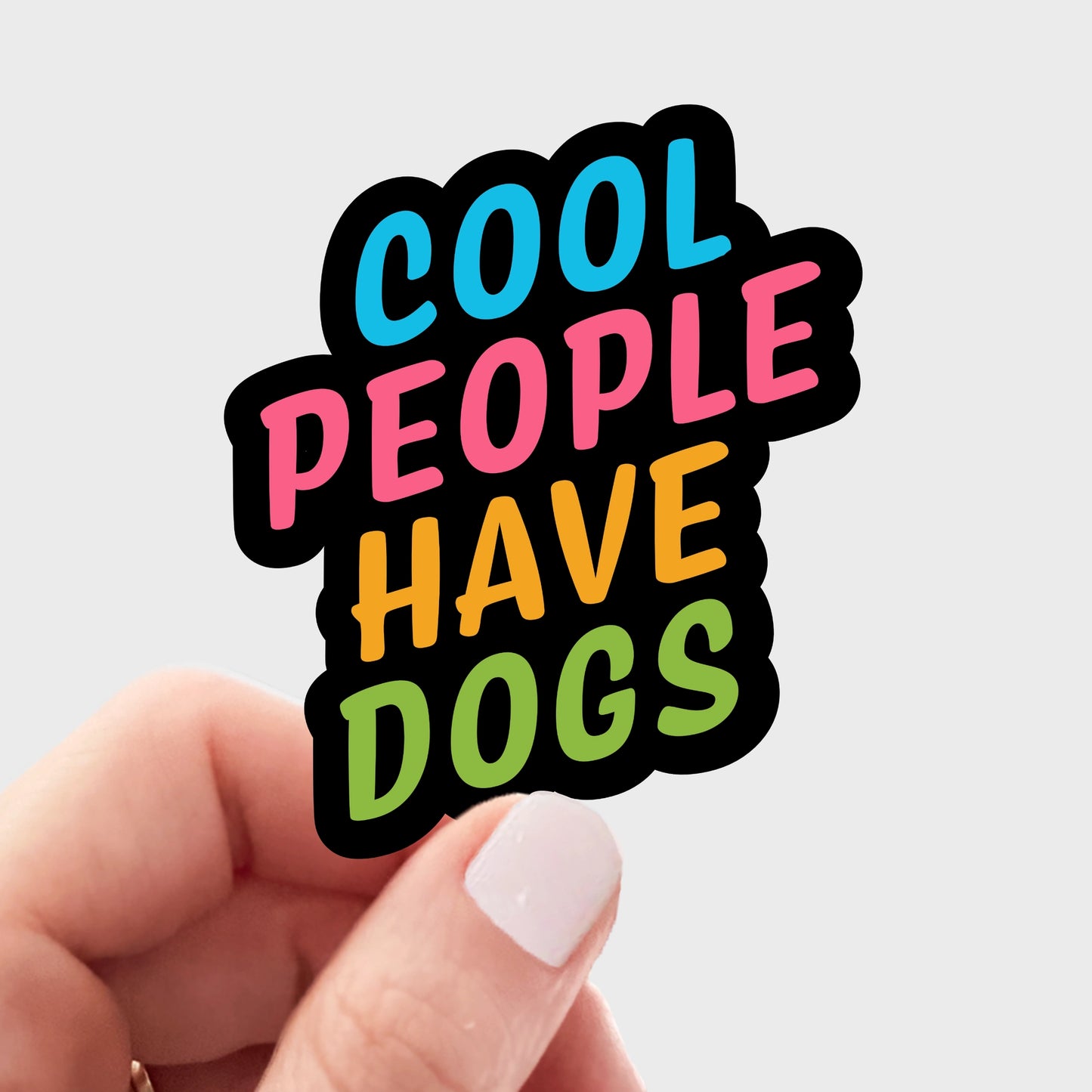 Y-Cool People Have Dogs Sticker
