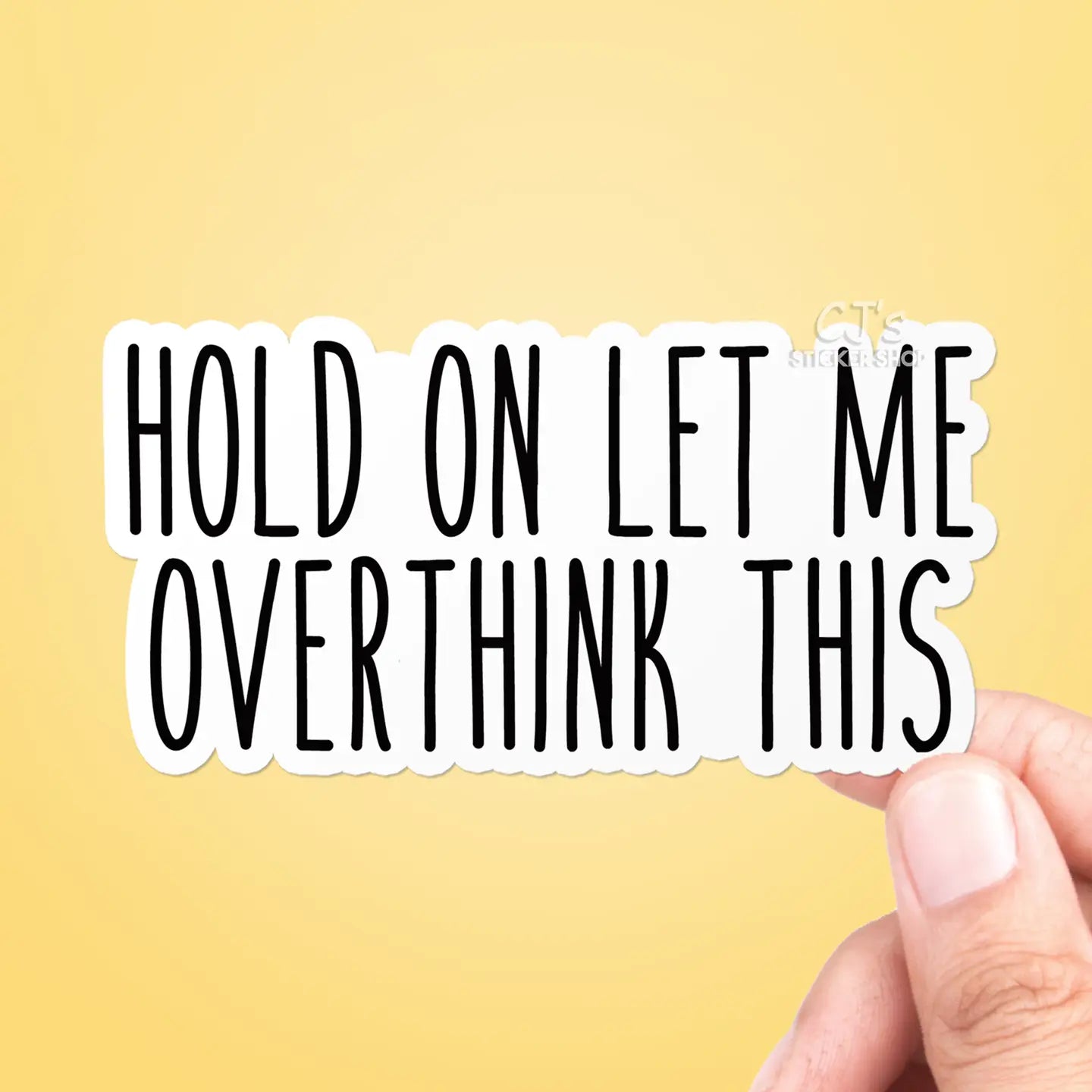CJ -  Overthink This Sticker