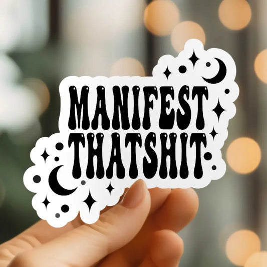 MMT - Funny Manifest That Shit sticker