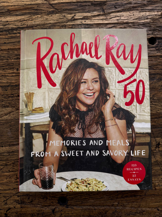 Remainder - Rachael Ray 50: Memories and Meals from a Sweet and Savory Life