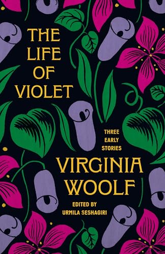 The Life of Violet: Three Early Stories