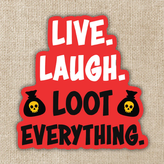 KOT - Live, Laugh, Loot Everything Sticker | Dungeon Crawler Carl