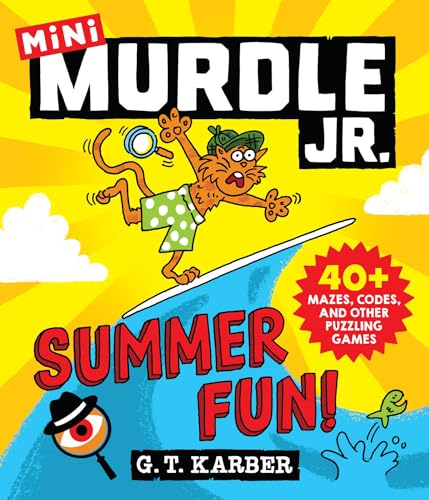 Murdle Jr.: Summer Fun!: 40+ Mazes, Codes, and Other Puzzling Games