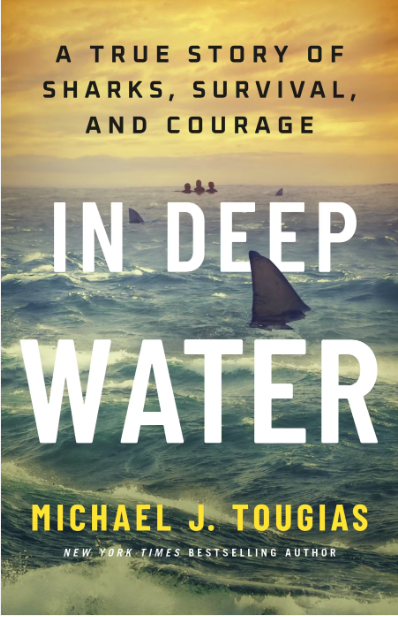 In Deep Water: A True Story of Sharks, Survival, and Courage
