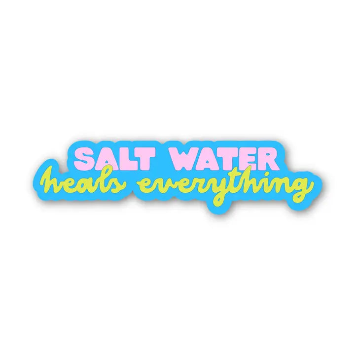 BM - Salt Water Heals Everything - Summer Vacation Sticker