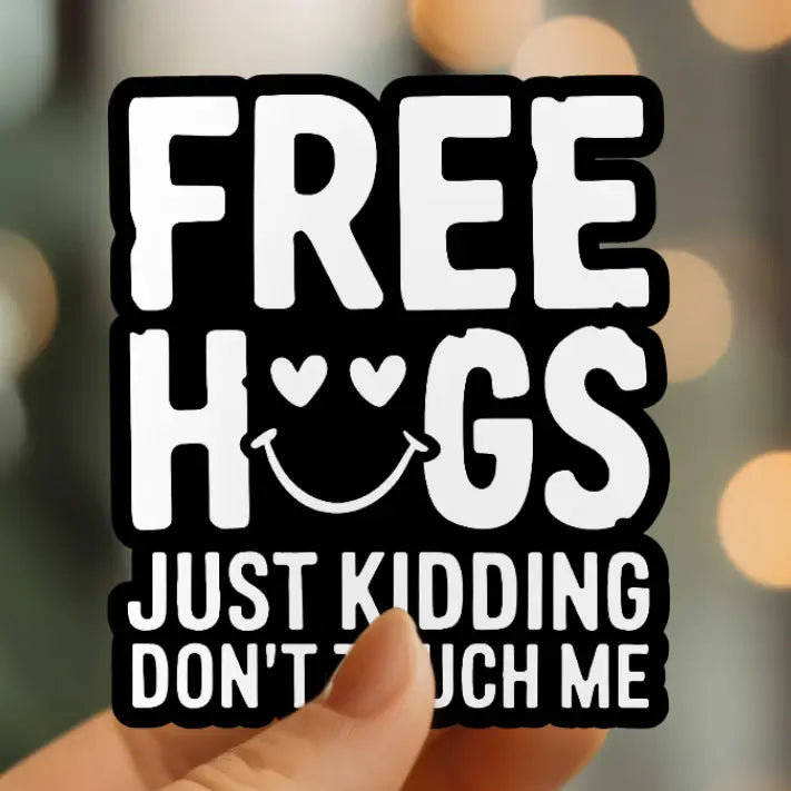 MMT - Funny Don't Hug Me Vinyl Sticker