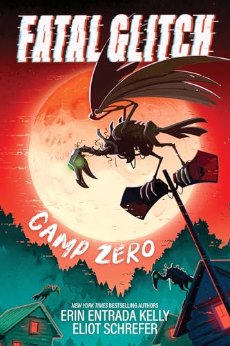 Fatal Glitch: Camp Zero (Fatal Glitch #1)