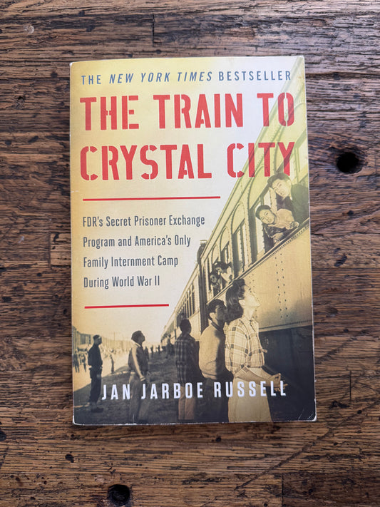 Used - The Train To Crystal City