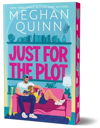 Just for the Plot (Deluxe Edition) (Bay Area Players #2)