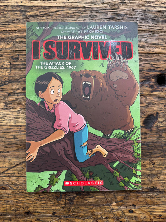 Used - I Survived the Attack of the Grizzlies, 1967: The Graphic Novel