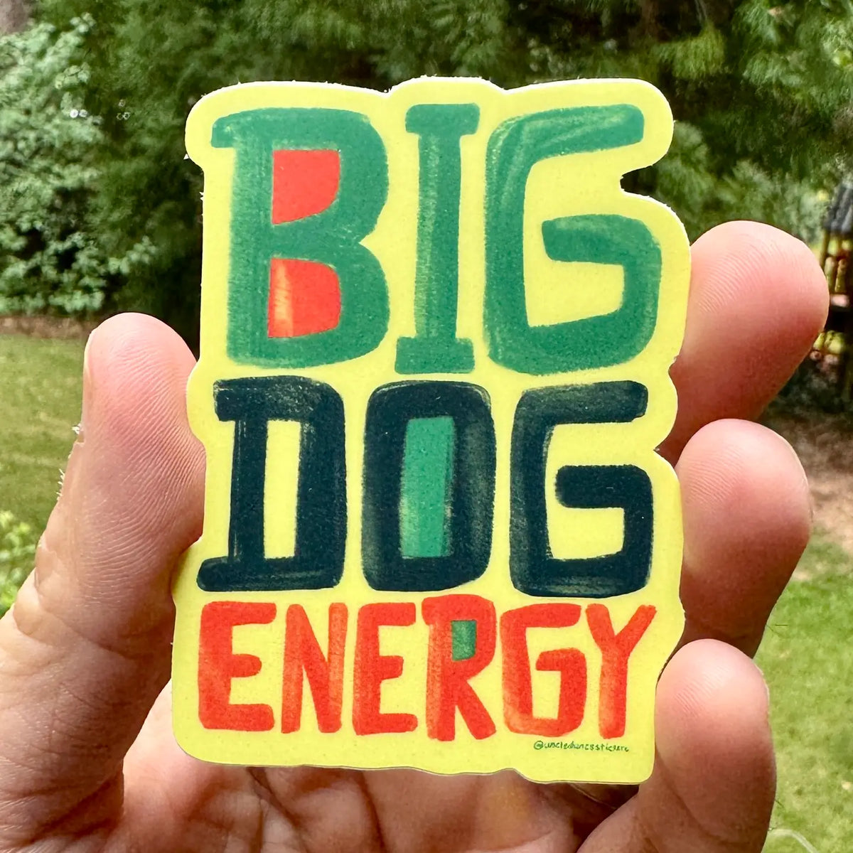 UDSS - Big Dog Energy Sticker