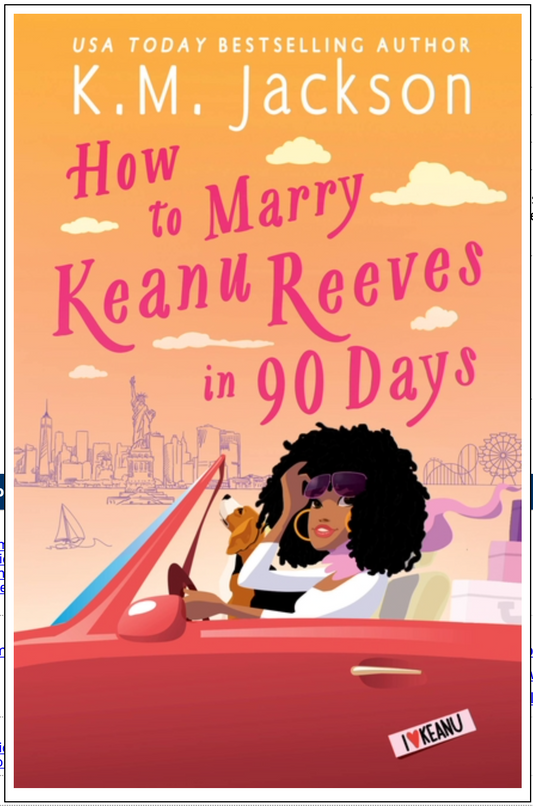 How to Marry Keanu Reeves in 90 Days