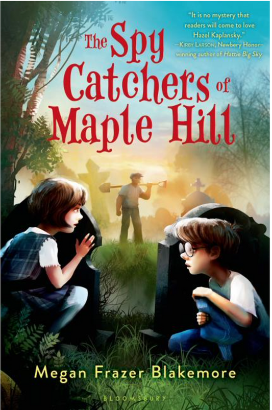 The Spy Catchers of Maple Hill (MG)