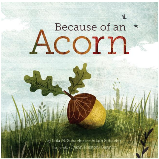 Because of an Acorn