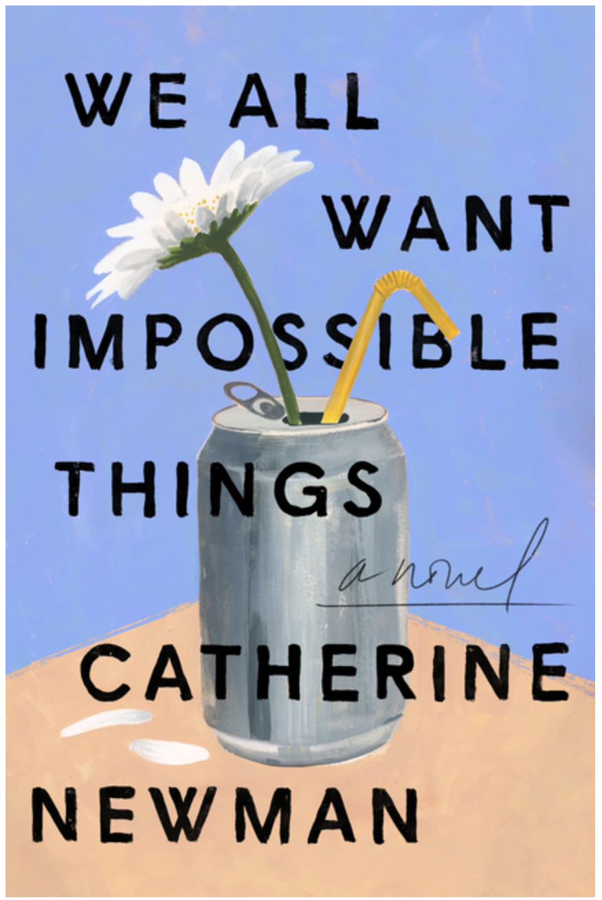 We All Want Impossible Things