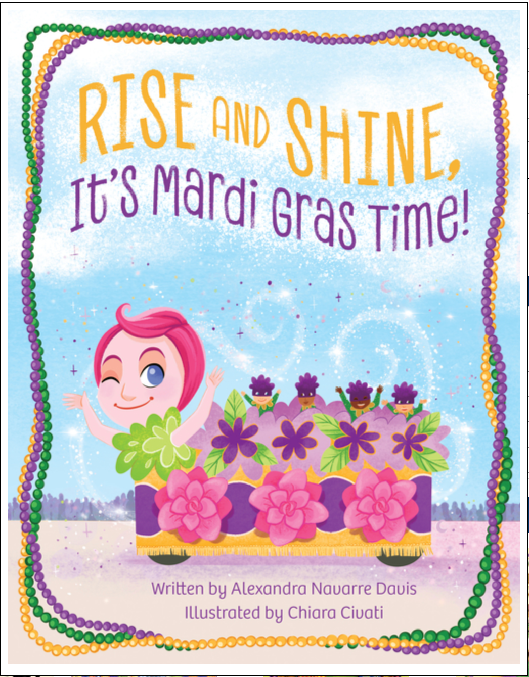 Rise & Shine, It's Mardi Gras time!