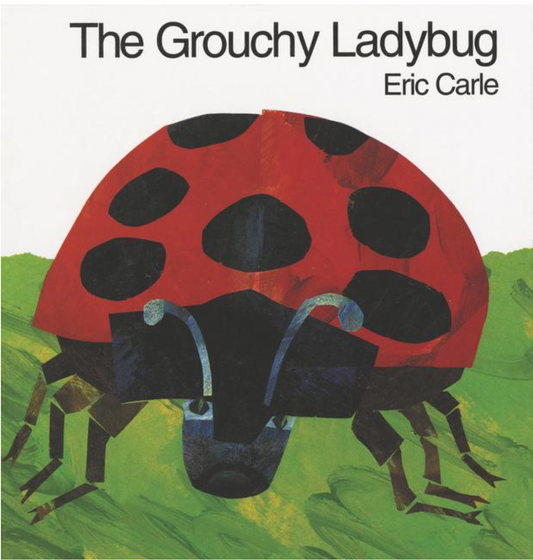 The Grouchy Ladybug - HC
