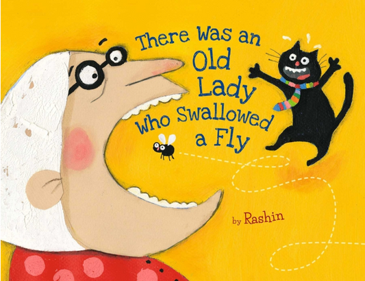 There Was an Old Lady Who Swallowed a Fly