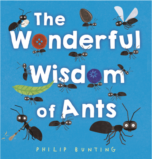 The Wonderful Wisdom of Ants