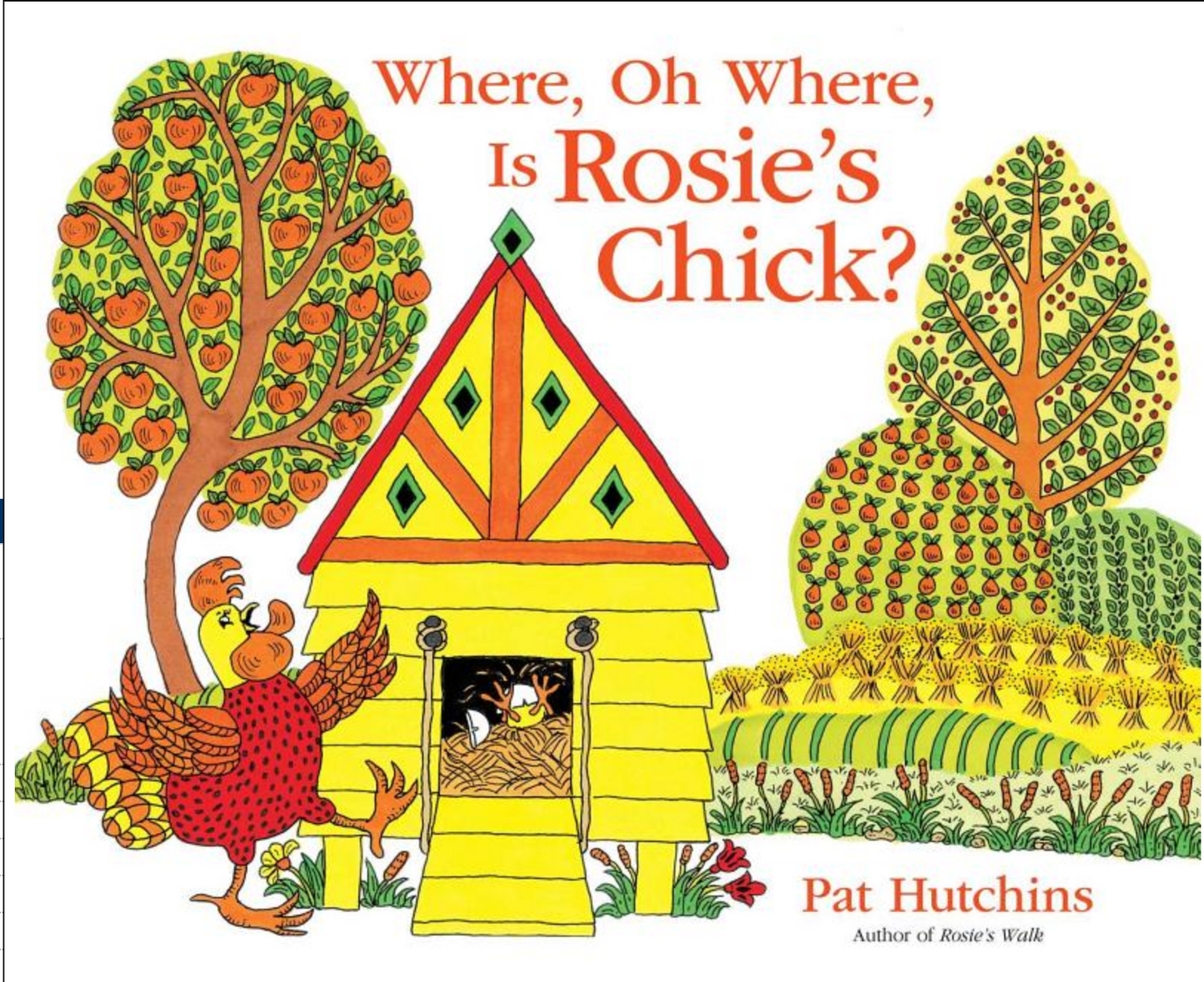 Where, Oh Where, is Rosie's Chick?