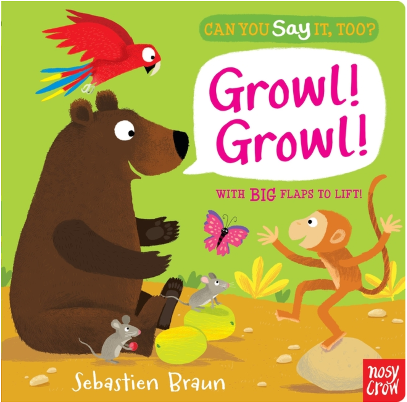 Can You Say it Too?: Growl Growl - Board Book