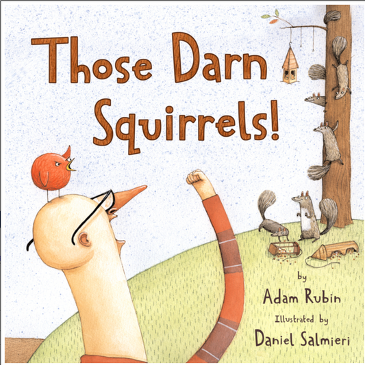 Those Darn Squirrels! - PB