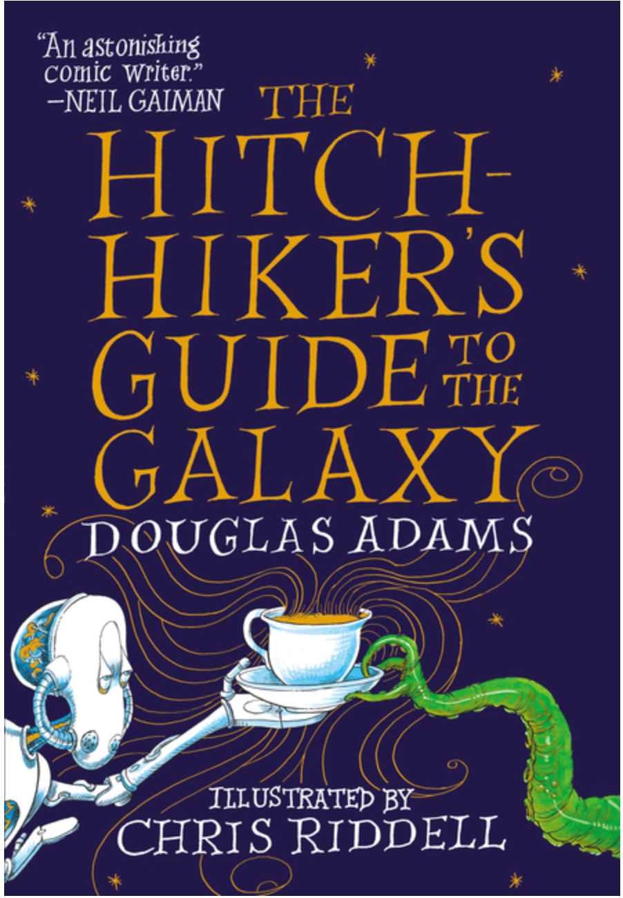 The Hitchhicker's Guide to the Galaxy