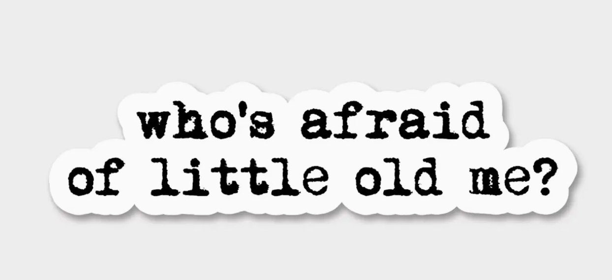 FN - Who's Afraid of Little Old Me? - Sticker