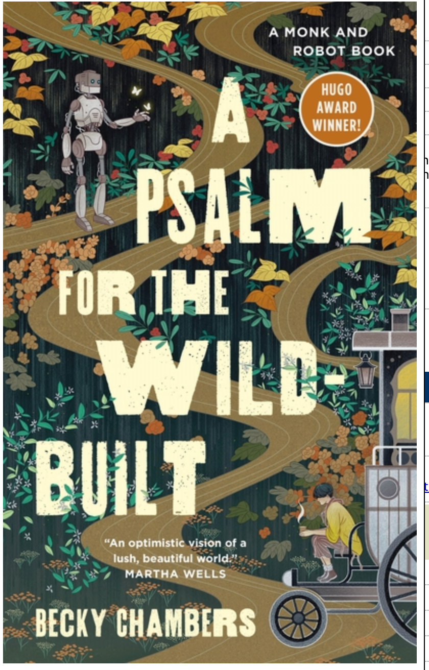 A Psalm for the Wild-Built: A Monk and Robot Book (Monk & Robot #1)