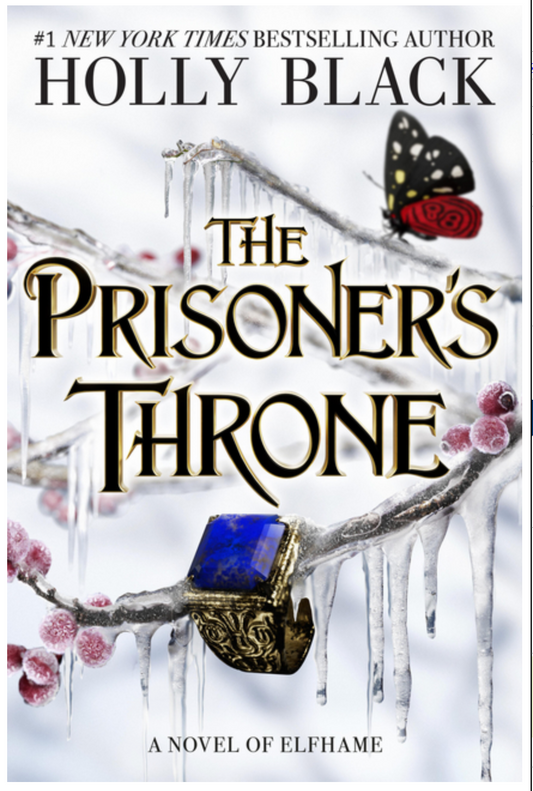 The Prisoner's Throne: A Novel of Elfhame Volume 2 (The Stolen Heir) - YA