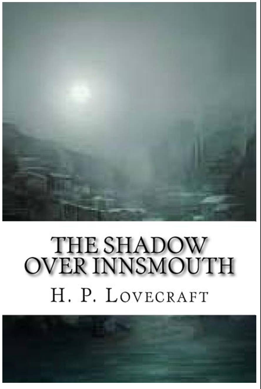 The Shadow over Innsmouth