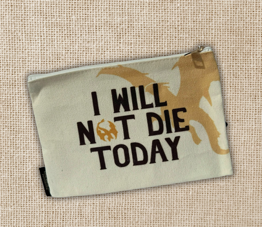 WE - I Will Not Die Today Canvas Pouch | Fourth Wing