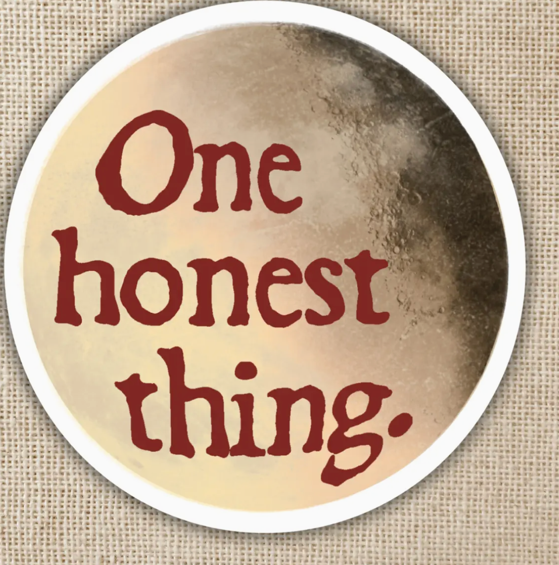 WE - One Honest Thing Sticker | Crowns of Nyaxia