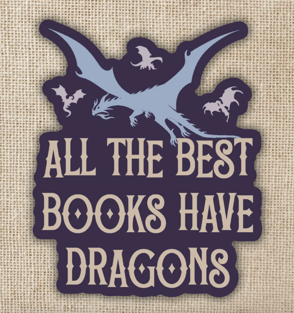 WE -...Best Books Have Dragons Sticker