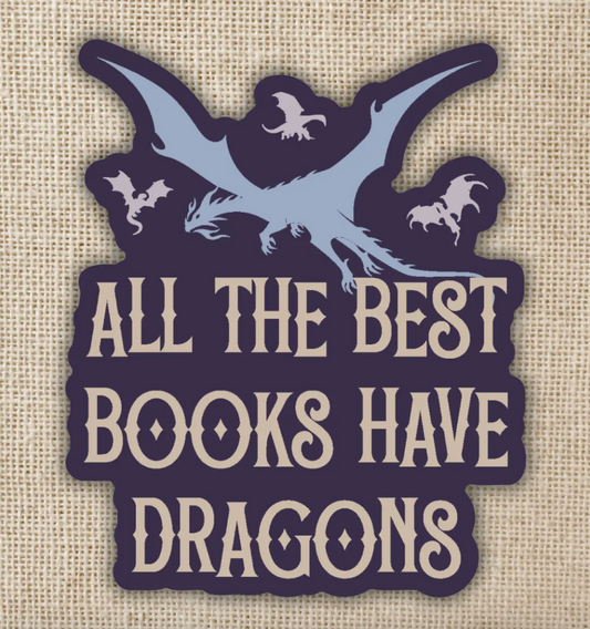 WE -...Best Books Have Dragons Sticker