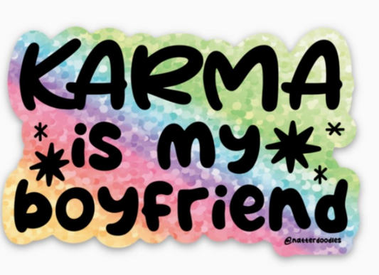ND - Karma Is My Boyfriend Sticker