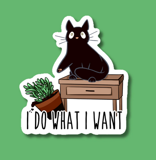 IM - I Do What I Want Cat Sticker