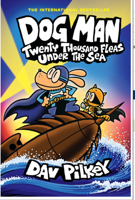 Dog Man: Twenty Thousand Fleas Under the Sea