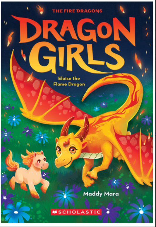 Eloise the Flame Dragon (Dragon Girls #16) -ER