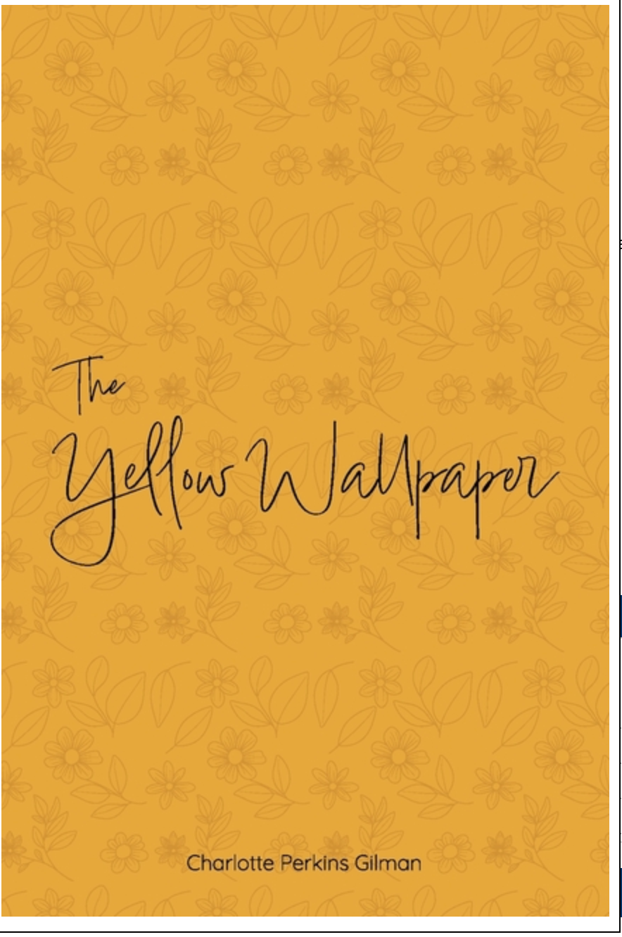 The Yellow Wallpaper