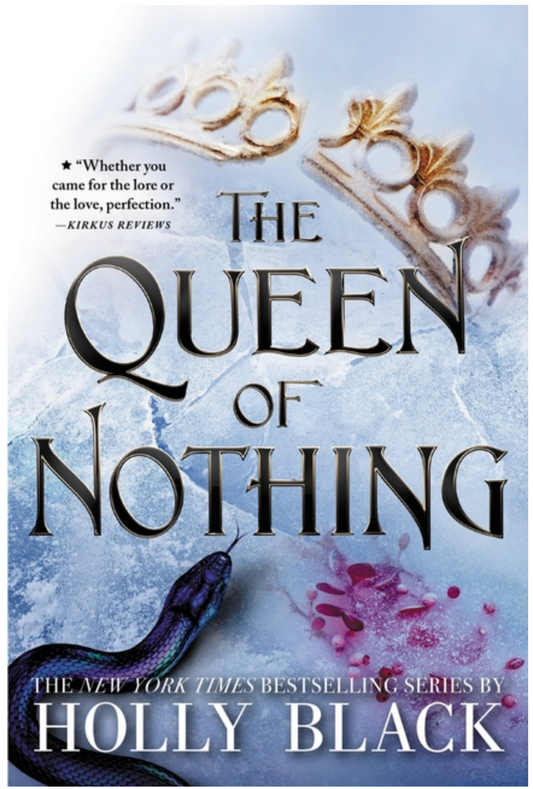 The Queen of Nothing (Folk of the Air #3) - YA