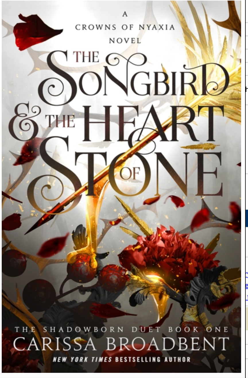 The Songbird & the Heart of Stone:(The Crowns of Nyaxia #3)