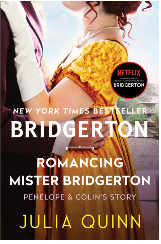 Romancing Mister Bridgerton: (Bridgertons #4)