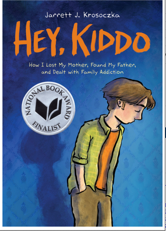 Hey, Kiddo: A Graphic Novel - GR/MG/YA