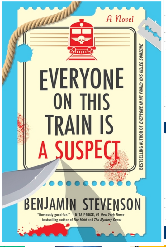 Everyone on This Train Is a Suspect (Ernest Cunningham Mysteries #2)