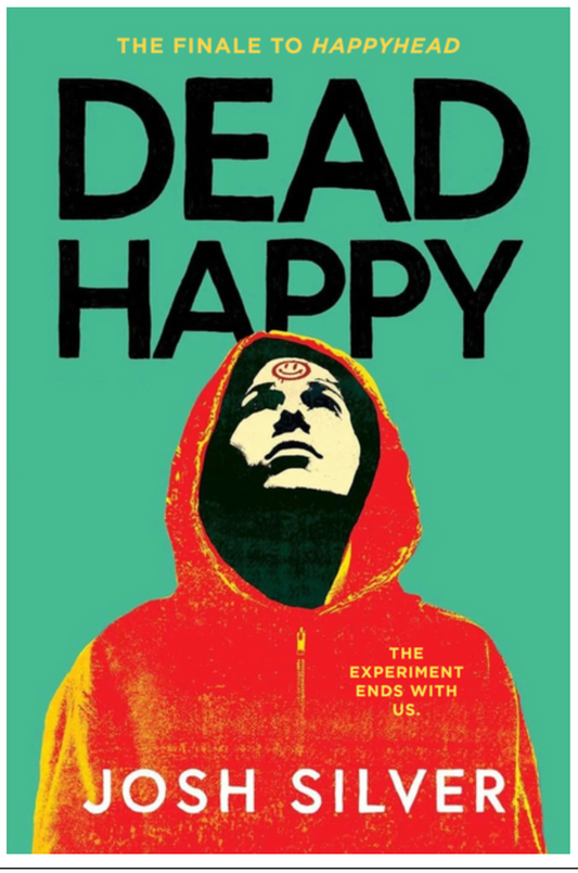 Dead Happy (Happyhead) - YA